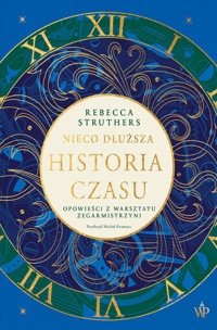 Nieco dłuższa historia czasu - Struthers Rebecca - książka
