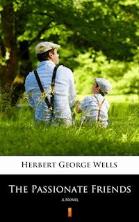 The Passionate Friends. A Novel - Herbert George Wells - ebook