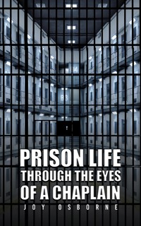 Prison Life Through the Eyes of a Chaplain - Joy Osborne - ebook