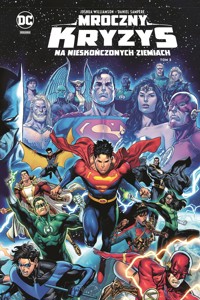 Mroczny kryzys na Nieskończonych Ziemiach. Tom 2 - Joshua Willamson, Jeremy Adams, Mark Waid - książka