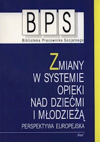 Zmiany w systemie opieki nad dziećmi i młodzieżą -  - książka