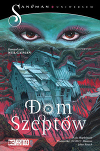 Dom Szeptów – Moc podzielona. Tom 1 - Dominike Stanton, Nalo Hopkinson, John Rauch - książka