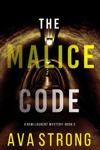 The Malice Code (A Remi Laurent FBI Suspense Thriller—Book 3) - Ava Strong - ebook