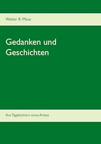 Gedanken und Geschichten - Walter R. Maus - ebook