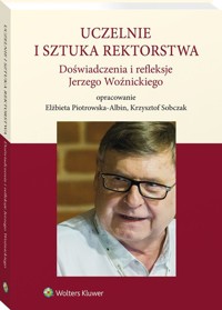 Uczelnie i sztuka rektorstwa - Sobczak Krzysztof, Woźnicki Je - książka