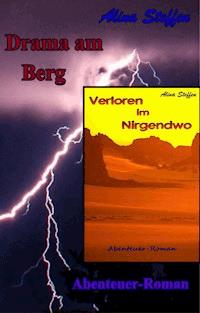 Drama am Berg / Verloren im Nirgendwo - Alina Steffen - ebook