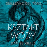 Kształt wody - Guillermo del.Toro, Daniel Kraus - audiobook