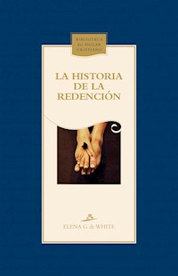 La historia de la redención - Elena G. de White - ebook