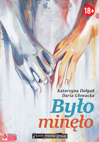 Było minęło - Katarzyna Dołgań, Daria Głowacka - ebook + audiobook