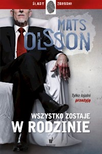 Wszystko zostaje w rodzinie - Mats Olsson - książka