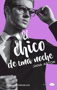 El chico de una noche - Jana Aston - ebook