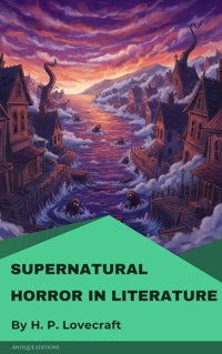 Supernatural Horror in Literature - H.P. Lovecraft - ebook