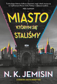 Miasto, którym się staliśmy - N.K. Jemisin - ebook + audiobook + książka