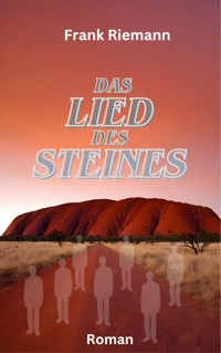 Das Lied des Steines - Frank Riemann - ebook
