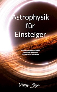 Astrophysik für Einsteiger (Farbversion) - Philipp Jäger - ebook
