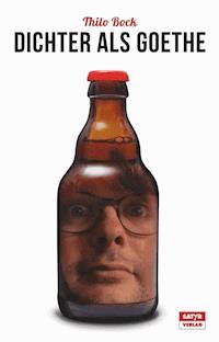 Dichter als Goethe - Thilo Bock - ebook