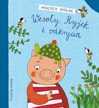 Wesoły Ryjek i Odkrycia - Wojciech Widłak - książka