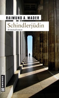 Schindlerjüdin - Raimund A. Mader - ebook