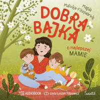 Dobra bajka o najlepszej mamie - Malicka-Fitzpatrick Magda - audiobook + książka