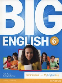 Big English 6 Pupil's Book with MyEnglishLab - Herrera Mario, Sol Cruz Christopher - książka
