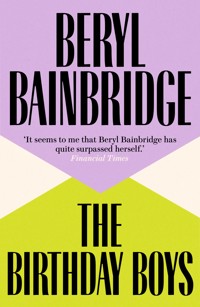 The Birthday Boys - Beryl Bainbridge - ebook