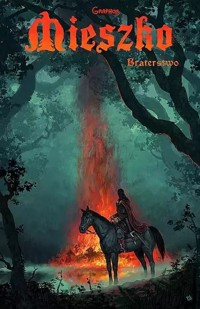 Mieszko 2 Braterstwo - Świszcz Przemysław - książka