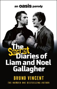 The Secret Diaries of Liam and Noel Gallagher - Vincent Bruno - książka