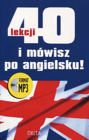 40 lekcji i mówisz po angielsku + CD MP3 - zbiorowa praca - książka