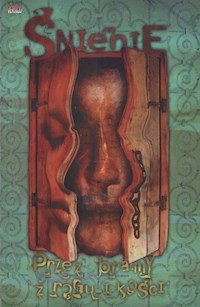 Śnienie Przez bramy z rogu i kości -  - książka