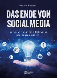 Das Ende von Social Media - Dominik Ruisinger - ebook