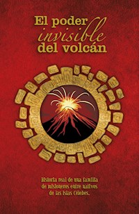 El poder invisible del volcán - Nidia Ester Silva de Primucci - ebook