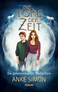 Die Tore der Zeit - Anke Simon - ebook