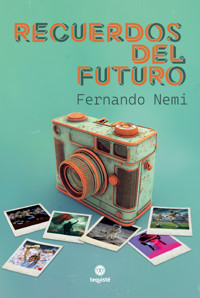 Recuerdos del futuro - Fernando Nemi - ebook