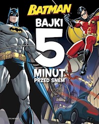 Batman Bajki 5 minut przed snem -  - książka