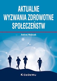 Aktualne wyzwania zdrowotne społeczeństw - Wojtczak Andrzej - książka