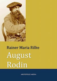 August Rodin - Rainer Maria Rilke - ebook