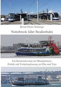 Nottebrook fährt Straßenbahn - Bernd Dieter Schlange - ebook