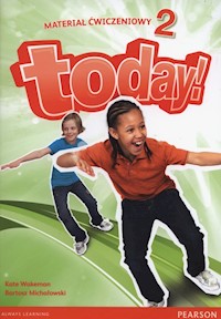 Today 2 Materiał ćwiczeniowy - Wakeman Kate, Michałowski Bartosz - książka
