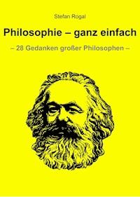 Philosophie - ganz einfach - Stefan Rogal - ebook