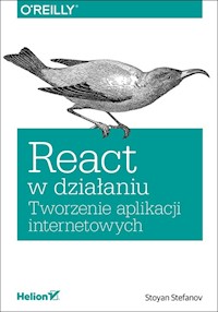 React w działaniu Tworzenie aplikacji internetowych - Stoyan Stefanov - książka
