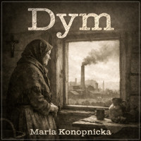 Dym - Maria Konopnicka - ebook + audiobook