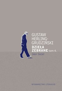 Dzieła zebrane tom 4. Inny Świat - Gustaw Herling-Grudziński - ebook