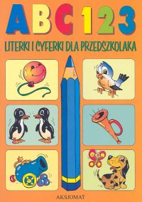 ABC 1 2 3- literki i cyferki dla przedszkolaka -  - książka