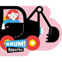 Brum! Koparka Wykrojnik - Anna Jędrzejczyk - książka