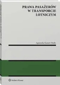 Prawa pasażerów w transporcie lotniczym - Agnieszka Kunert-Diallo - książka