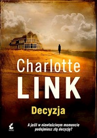 Decyzja - Charlotte Link - ebook + audiobook + książka