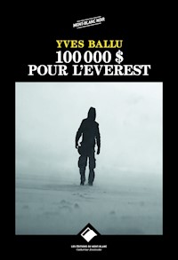 100 000 dollars pour l'Everest - Yves Ballu - ebook