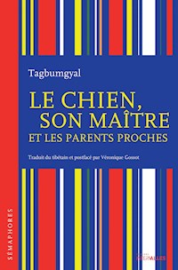 Le Chien, son maître et les parents proches - Tagbumgyal Tagbumgyal - ebook