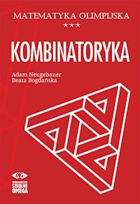Matematyka olimpijska Kombinatoryka - Bogdańska Beata, Neugebauer Adam - książka