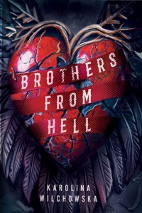Brothers From Hell - Karolina Wilchowska - ebook + książka